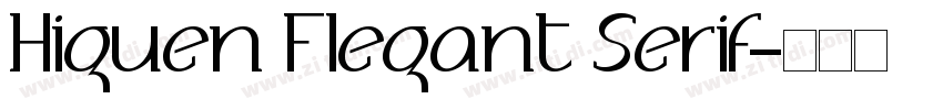 Higuen Flegant Serif字体转换